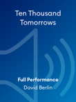 Ten Thousand Tomorrows