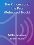 The Princess and the Pea (Rehearsal Track)
