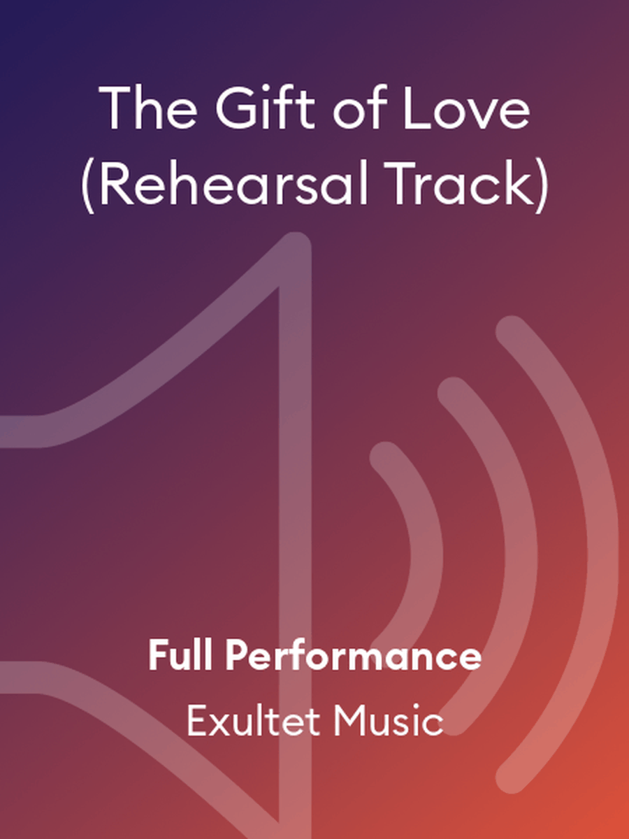 The Gift of Love (Rehearsal Track) Performance MP3 scores gallery preview page 1