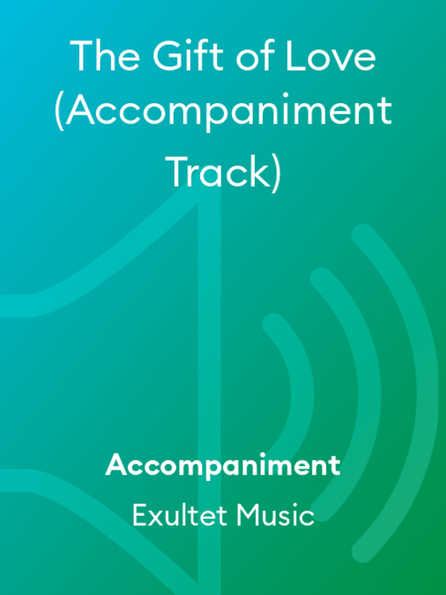The Gift of Love (Accompaniment Track) Accompaniment MP3 scores gallery preview page 1