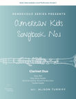 American Kid's Songbook No. 1 (bundle) for 2 clarinets (with optional chalumeau solo)