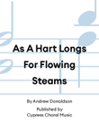 As A Hart Longs For Flowing Steams