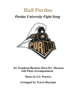 Hail Purdue - for Trombone/Baritone Horn B.C./Bassoon with Piano Accompaniment