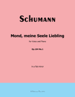 Mond, meiner Seele Liebling, by Schumann, Op.104 No.1, in a minor