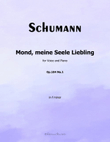 Mond, meiner Seele Liebling, by Schumann, Op.104 No.1, in f minor