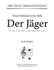 SCHUBERT: Der Jäger, D. 795 no. 14 (transposed to A minor)