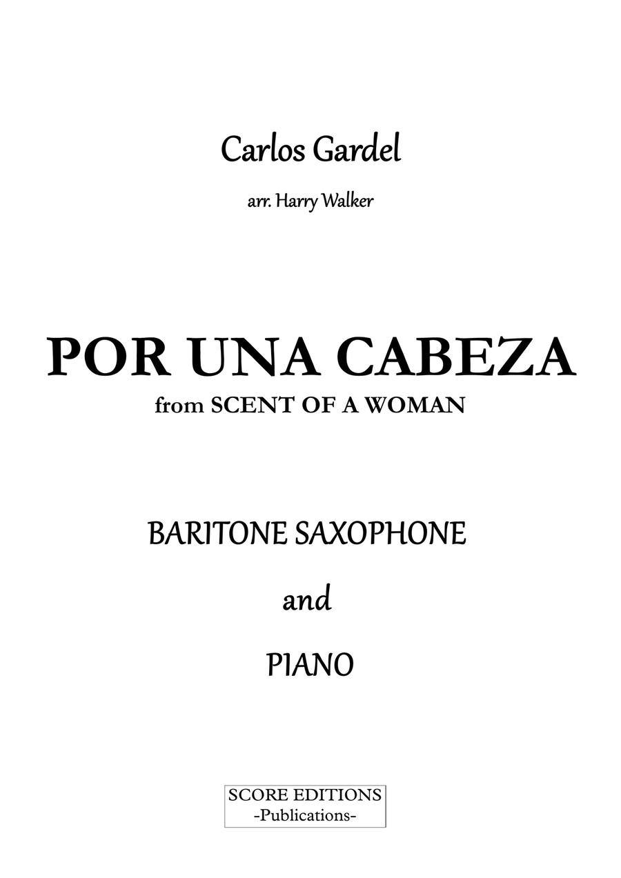 Por Una Cabeza – Carlos Gardel (for Baritone Saxophone & Piano) Baritone Saxophone scores gallery preview page 2