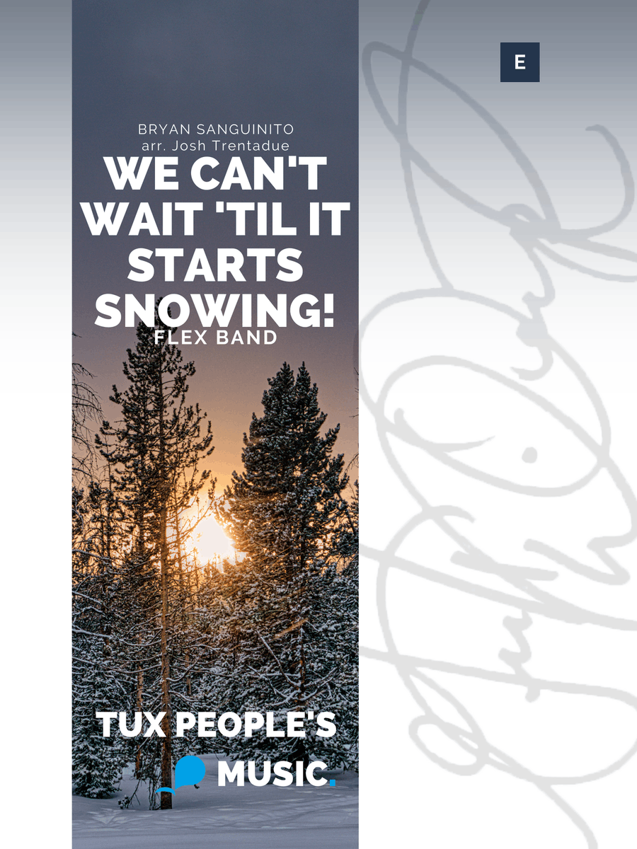 We Can't Wait 'Til It Starts Snowing! Concert Band scores gallery preview page 1
