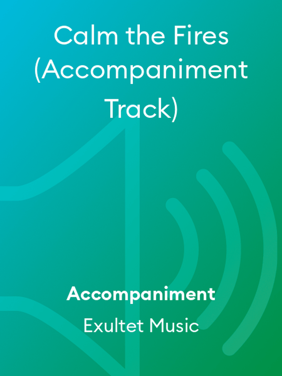 Calm the Fires (Accompaniment Track) Accompaniment MP3 scores gallery preview page 1