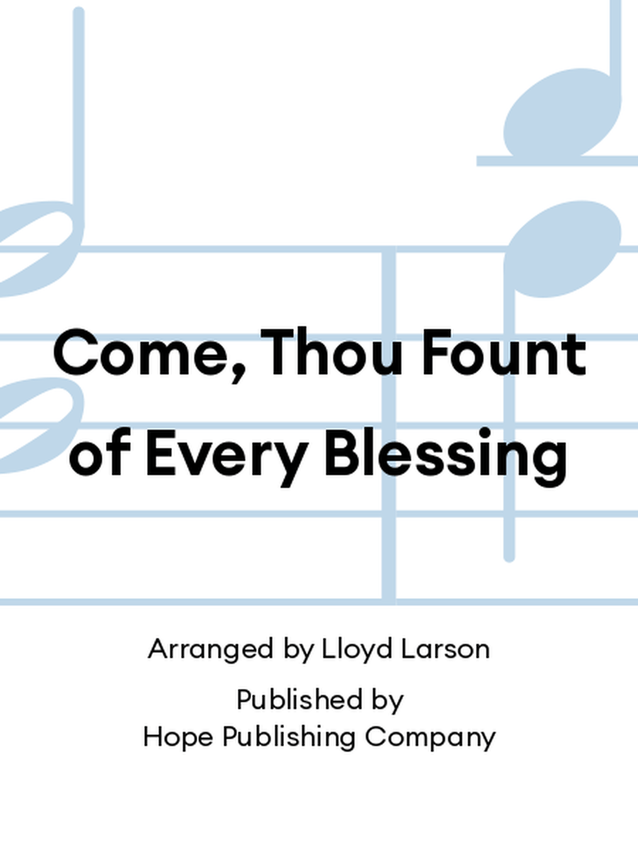 Come, Thou Fount of Every Blessing Score scores gallery preview page 1