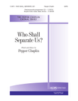 Who Shall Separate Us?