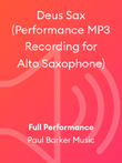 Deus Sax (Performance MP3 Recording for Alto Saxophone)