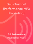 Deus Trumpet (Performance MP3 Recording)