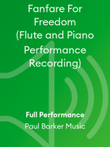 Fanfare For Freedom (Flute and Piano Performance Recording)