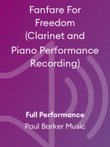 Fanfare For Freedom (Clarinet and Piano Performance Recording)