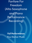Fanfare For Freedom (Alto Saxophone and Piano Performance Recording)