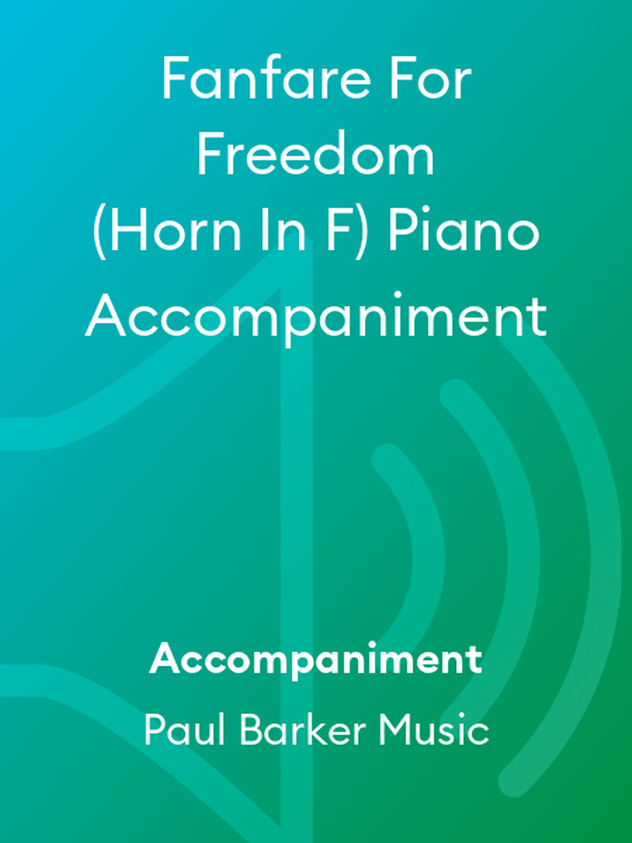 Fanfare For Freedom (Horn In F) Piano Accompaniment Piano scores gallery preview page 1