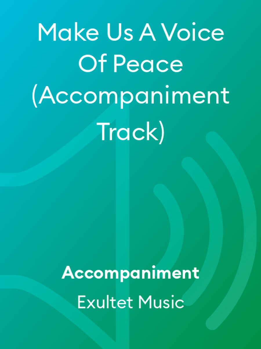 Make Us A Voice Of Peace (Accompaniment Track) Voice scores gallery preview page 1