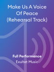 Make Us A Voice Of Peace (Rehearsal Track)