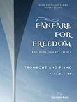 Fanfare For Freedom (Trombone and Piano)