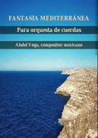 Fantasía Mediterránea, para orquesta de cuerdas