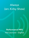 Always (arr. Kirby Shaw)