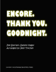 Encore Thank You Goodnight