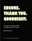 Encore Thank You Goodnight