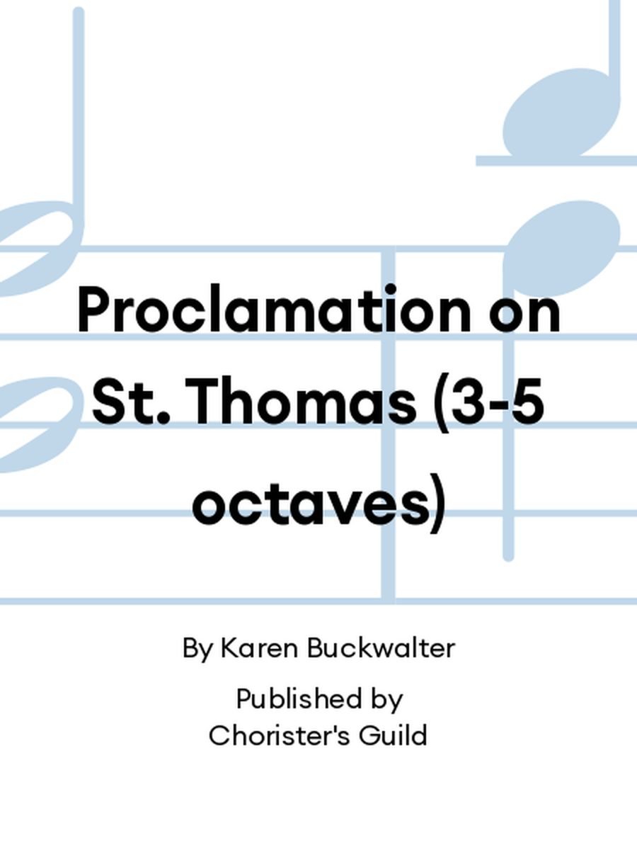 Proclamation on St. Thomas (3-5 octaves) 5-Octaves scores gallery preview page 1