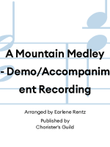 A Mountain Medley - Demo/Accompaniment Recording