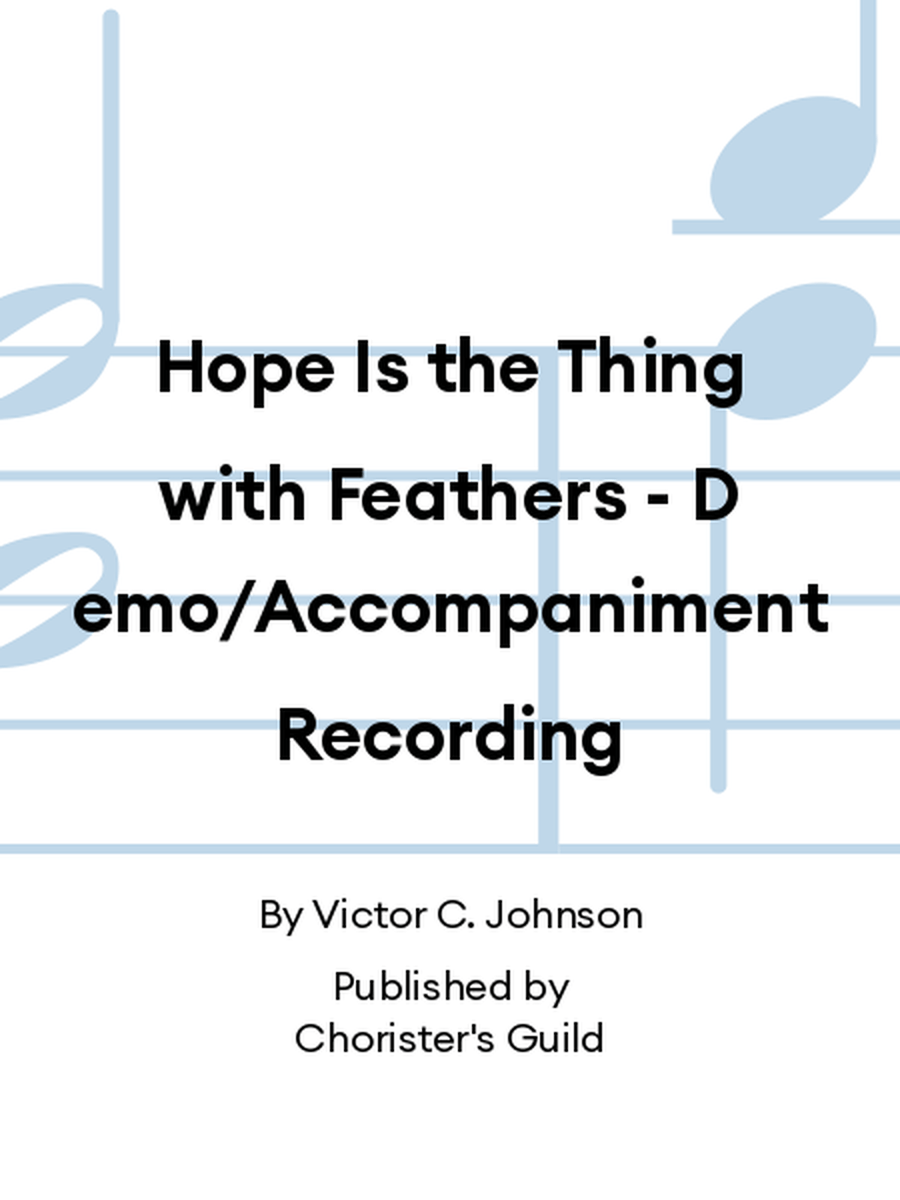Hope Is the Thing with Feathers - Demo/Accompaniment Recording Accompaniment CD scores gallery preview page 1