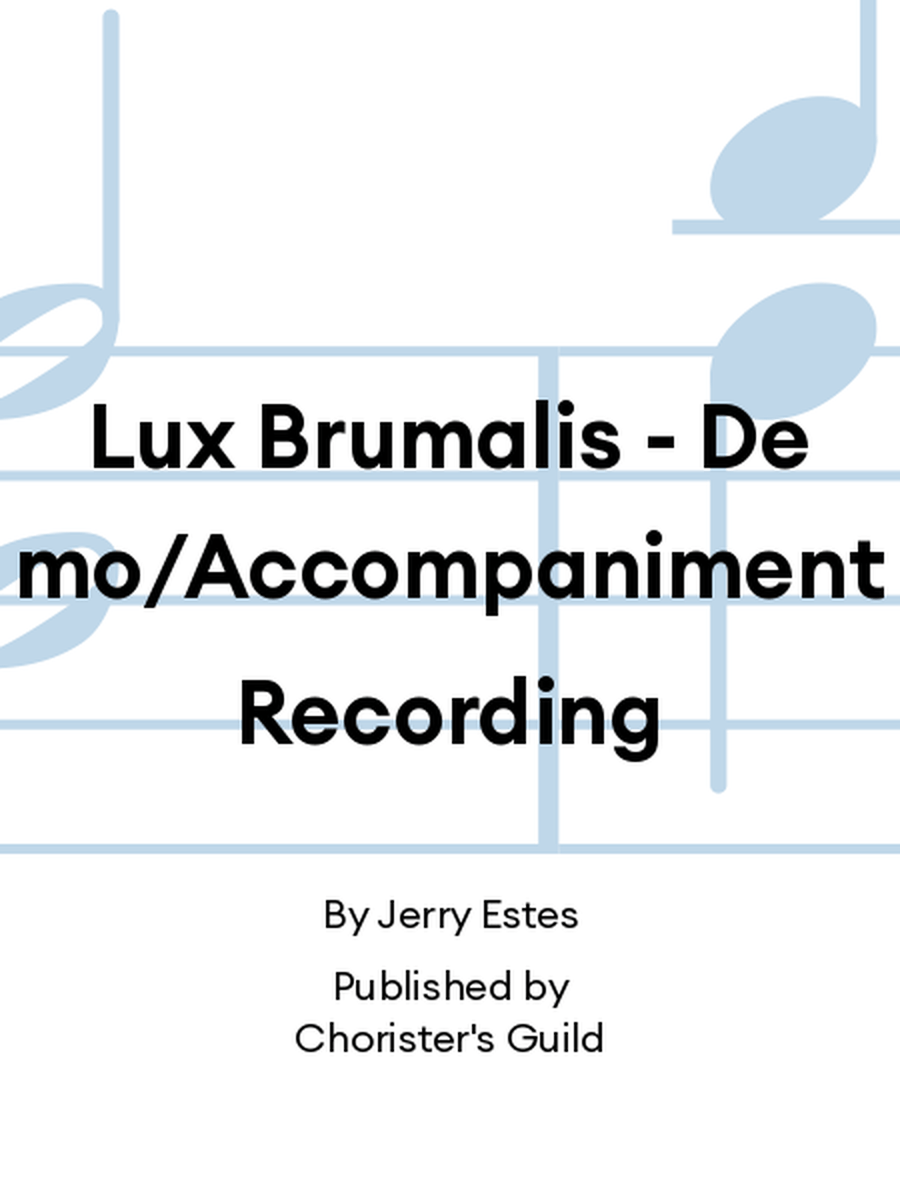 Lux Brumalis - Demo/Accompaniment Recording Accompaniment CD scores gallery preview page 1