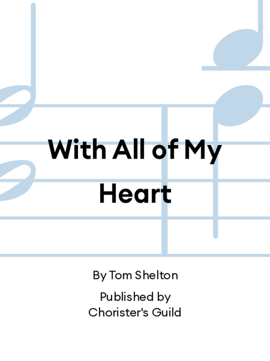 With All of My Heart With All of My Heart 4-Part scores gallery preview page 1