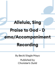 Alleluia, Sing Praise to God - Demo/Accompaniment Recording