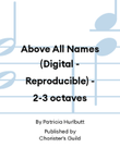 Above All Names (Digital - Reproducible) - 2-3 octaves