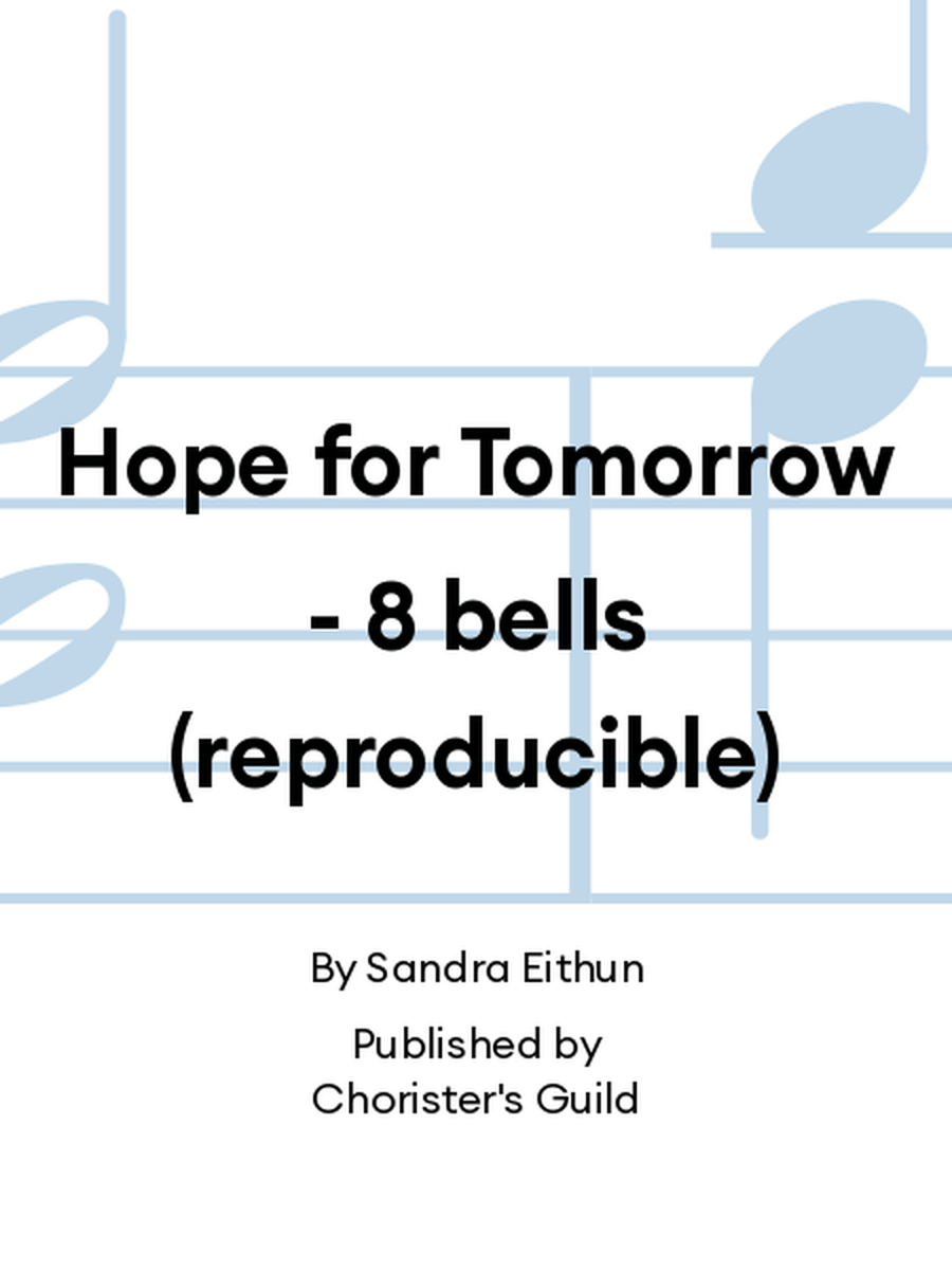 Hope for Tomorrow - 8 bells (reproducible) Handbell Choir scores gallery preview page 1