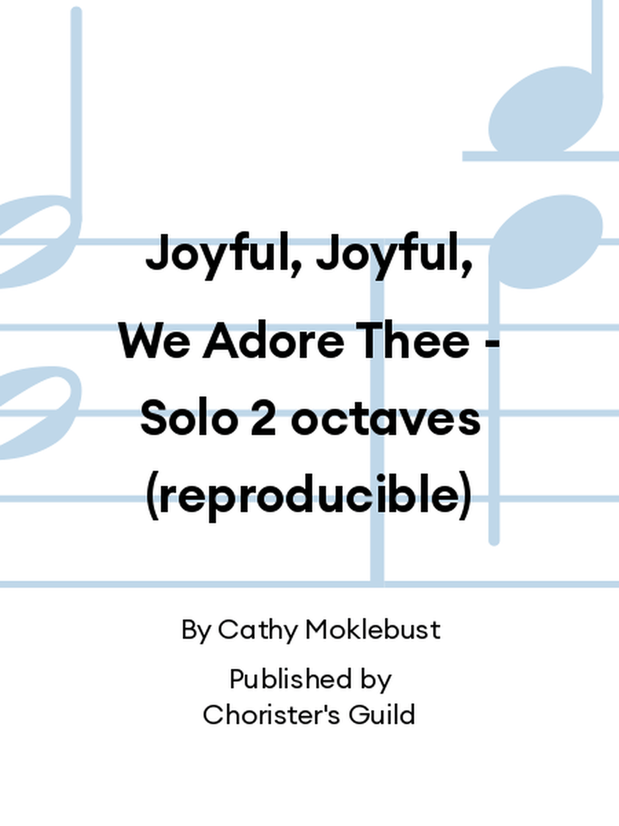 Joyful, Joyful, We Adore Thee - Solo 2 octaves (reproducible) 2-Octaves scores gallery preview page 1