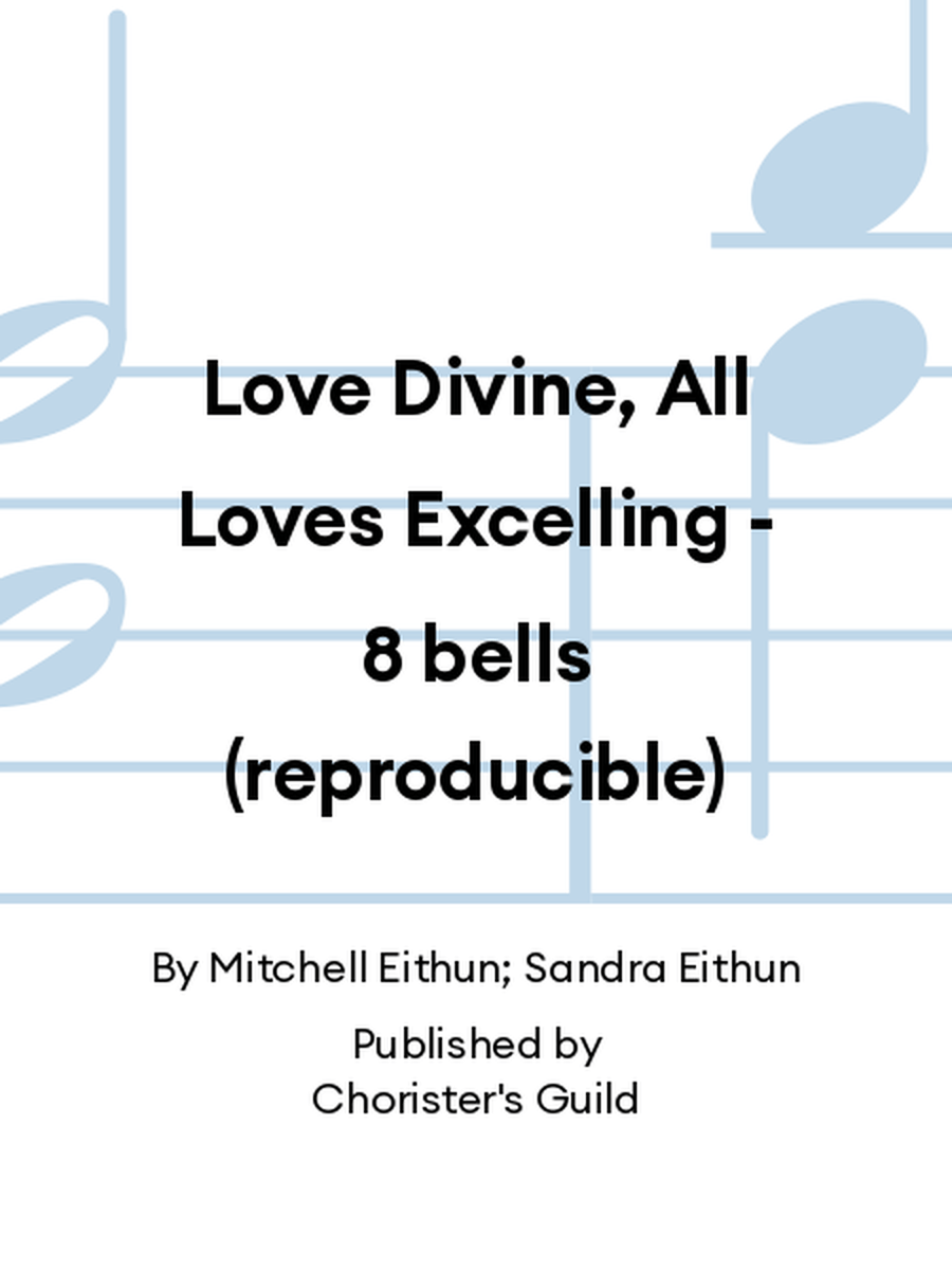 Love Divine, All Loves Excelling - 8 bells (reproducible) Handbell Choir scores gallery preview page 1