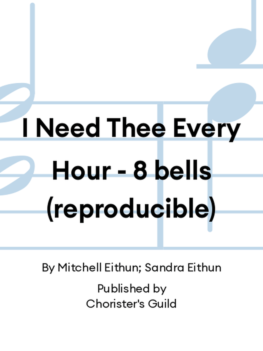 I Need Thee Every Hour - 8 bells (reproducible) Handbell Choir scores gallery preview page 1