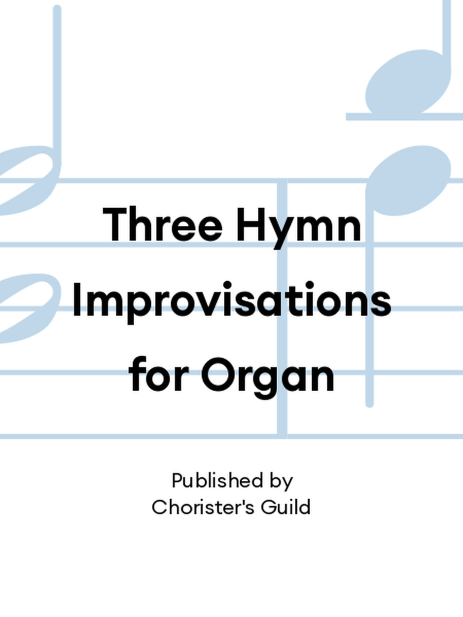 Three Hymn Improvisations for Organ Organ Solo scores gallery preview page 1