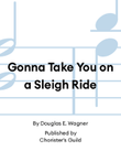 Gonna Take You on a Sleigh Ride
