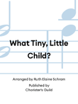What Tiny, Little Child?