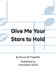 Give Me Your Stars to Hold