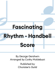 Fascinating Rhythm - Handbell Score
