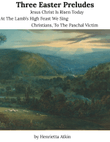 Three Easter Preludes