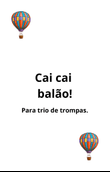 Cai cai balão.
