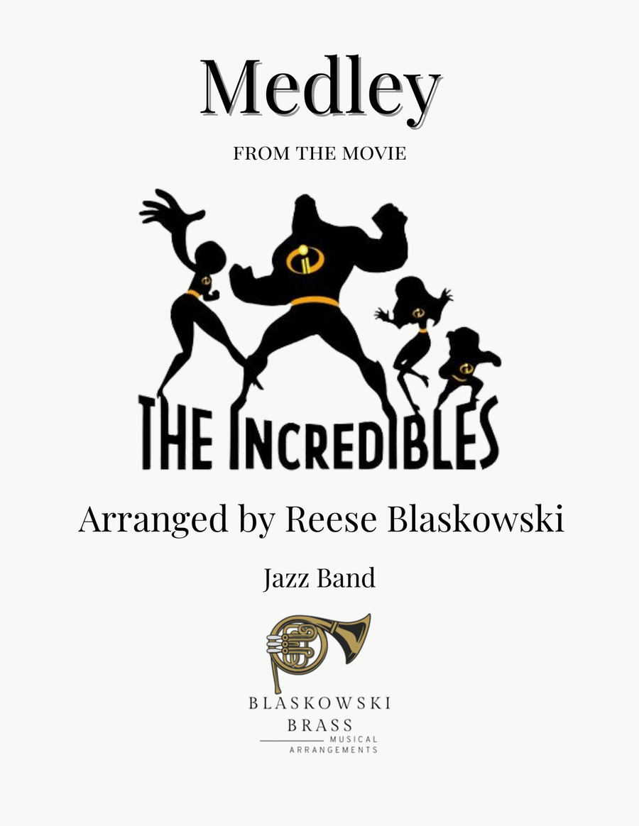 Medley: The Incredibles (Main Theme) with Bob Vs. The Omnidroid, Life's Incredible Again, Saving ... Jazz Ensemble scores gallery preview page 1