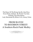 Medley: The House Of The Rising Sun with Sweet Home Alabama and Lady Marmalade