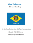 Our Delaware - for Alto Sax./Baritone Sax. with Piano Acccompaniment