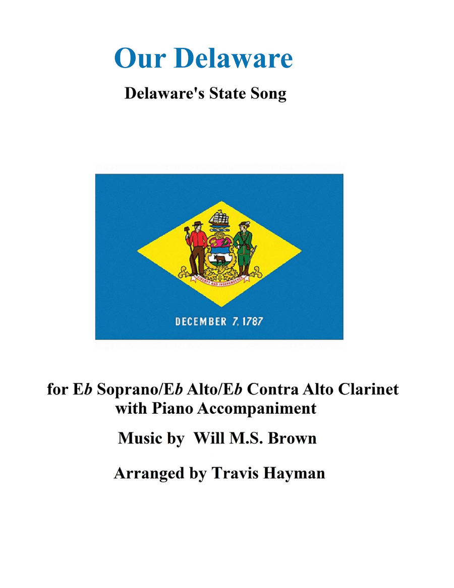 Our Delaware - for Eb Soprano/Eb Alto/Eb Contra Alto Clarinet with Piano Acccompaniment E-Flat Clarinet scores gallery preview page 1